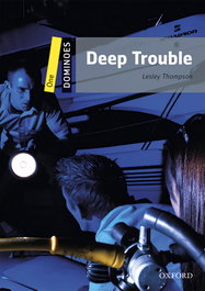 OXFORD UNIVERSITY PRESS Dominoes 1. Deep Trouble MP3 Pack, Lesley Thompson - OXFORD UNIVERSITY PRESS