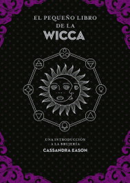 El pequeño libro de la Wicca, Cassandra Eason - EDAF EDITORIAL