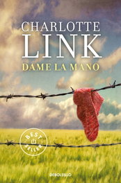 Dame la mano, Charlotte Link - DEBOLSILLO