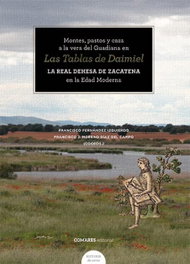 Montes, pastos y caza a la vera del Guadiana en las Tablas de Daimiel, Francisco Fernández Izquierdo, Francisco J. Moreno Díaz del Campo - COMARES