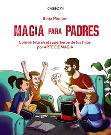 OBERON Magia para padres, Borja Montón Rodríguez