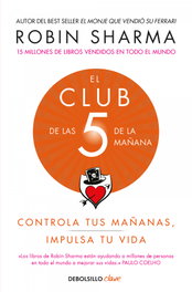 El Club de las 5 de la mañana, Robin Sharma - DEBOLSILLO
