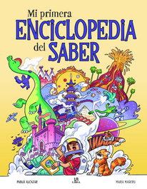LIBSA Mi Primera Enciclopedia del Saber