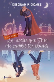 La noche que Thor me cambió los planes, Deborah P. Gómez - ESENCIA