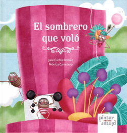 PINTAR PINTAR, EL SOMBRERO QUE VOLÓ
