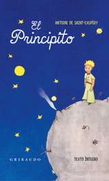GRIBAUDO, El Principito, Antoine de Saint-Exupéry - Clásicos para todos