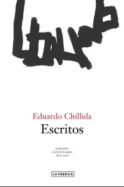 Escritos, Eduardo Chillida - LA FABRICA