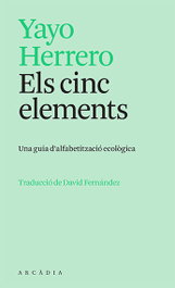 Els cinc elements, Yayo Herrero - ARCADIA