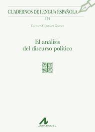 ARCO-LIBROS El análisis del discurso político, Carmen González Gómez - ARCO-LIBROS