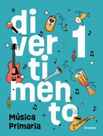 BROMERA Música 1ºprimaria. Divertimento