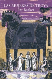 Las mujeres de Troya, Pat Barker - SIRUELA