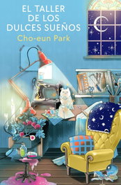 El taller de los dulces sueños, Cho-eun Park - PLAZA & JANES