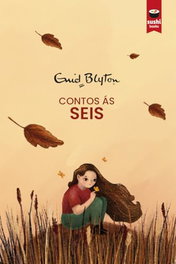 Contos as seis, Enid Blyton - SUSHI BOOKS