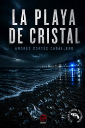 La playa de cristal, Andrés Cortés Caballero - DOKUSOU EDITORIAL