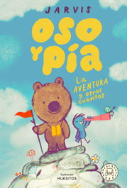 BLACKIE BOOKS, Oso y Pía vol.3: La aventura y otros cuentos, Jarvis - BLACKIE BOOKS