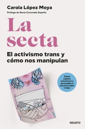 Deusto, La secta: activismo trans y cómo nos manipulan