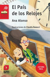 El país de los relojes, Ana Alonso - SM
