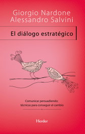El diálogo estratégico, Giorgio Nardone; Alessandro Salvini - HERDER