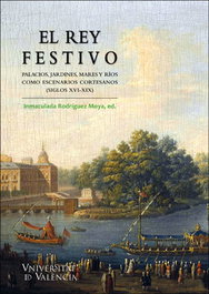 EL REY FESTIVO, Inmaculada Rodríguez Moya - UNIVERSITAT VALENCIA