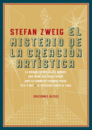 El misterio de la creación artística, Stefan Zweig - EDICIONES ULISES