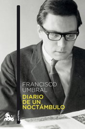 Diario de un noctámbulo, Francisco Umbral - ESPASA CALPE