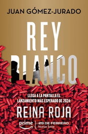 Rey blanco, Juan Gómez-Jurado - B DE BOLSILLO