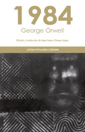 1984, George Orwell - CATEDRA