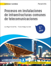 PARANINFO, Procesos en instalaciones de infraestructuras comunes de telecomunicaciones 2.ª edición, Luis Miguel Cerdá Filiu y Tomás Hidalgo Iturralde - PARANINFO