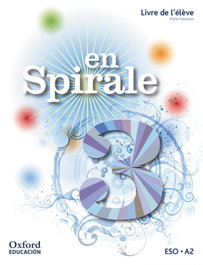OXFORD UNIVERSITY PRESS, En Spirale 3. Livre de l'élève + Comic - OXFORD UNIVERSITY PRESS