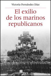 El exilio de los marinos republicanos, Victoria Fernández Díaz - UNIVERSITAT VALENCIA