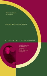Nadie fíe su secreto, Pedro Calderón de la Barca - IBEROAMERICANA - VERVUERT