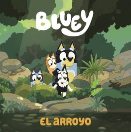 Penguin Random House Grupo Editorial, S.A.U. Bluey cuento. El arroyo