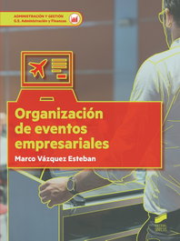 ORGANIZACIÓN DE EVENTOS EMPRESARIALES, Marcos Vazquez Estaban - SINTESIS EDITORIAL