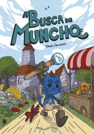A busca de Muncho, Tiago Delgado - ANTELA EDITORIAL