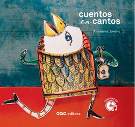 Cuentos en Cantos, Almudena Janeiro - OQO Editora