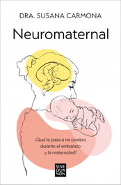 Neuromaternal, Dra. Susana Carmona - EDICIONES B