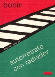 ARDORA Autorretrato con radiador, Christian Bobin - ARDORA