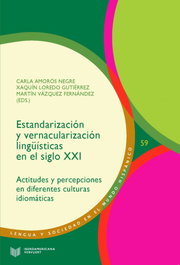 Estandarización y vernacularización lingüísticas en el siglo XXI, AA.VV. - IBEROAMERICANA - VERVUERT