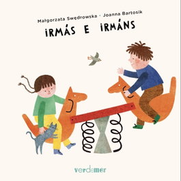 Irmás e Irmáns, Małgorzata Swiderska - ALVARELLOS EDITORA