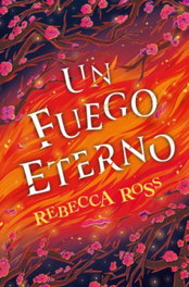 Un fuego eterno, Rebecca Ross - BOOKS4POCKET EDITORIAL