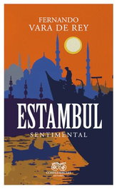 Estambul sentimental, Fernando Vara De Rey - CONFLUENCIAS