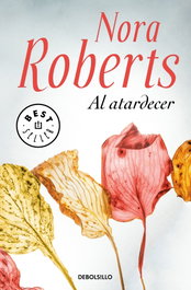 Al atardecer, Nora Roberts - DEBOLSILLO