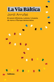 La Via Bàltica, Jordi Arrufat - EDICIONS SALDONAR
