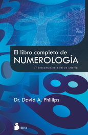 El libro completo de numerología, David A. Phillips - SIRIO EDITORIAL