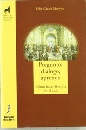 Pregunto, dialogo, aprendo, Félix García Moriyón - DE LA TORRE