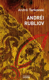 Andrei Rubliov (El peso de los días), Andréi Tarkovski - SIGUEME
