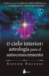 El cielo interior: astrología para el autoconocimiento, Steven Forrest - SIRIO EDITORIAL