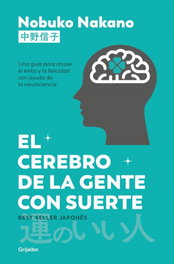 El cerebro de la gente con suerte, Nobuko Nakano - GRIJALBO