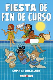 Fiesta de fin de curso, Emma Steinkellner - Maeva Ediciones