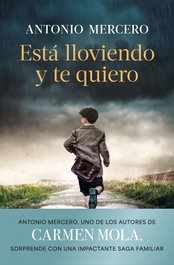 Está lloviendo y te quiero, Antonio Mercero - PLANETA